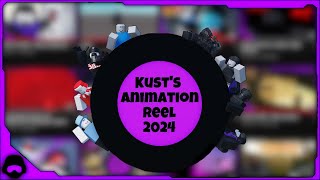 Kust's roblox animation reel 2024