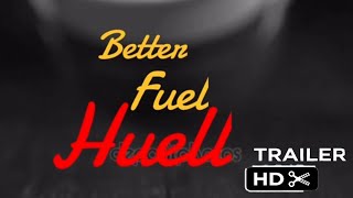 Better Fuel Huell | OFFICIAL TRAILER