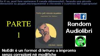 NoEdit#203.1 ☆ ANYTHING CAN STILL HAPPEN - Part 1, by Enrico Lucci ● AUDIOBOOK