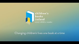 Changing children's lives one book at a time with Children's Books Ireland