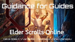 Delve Boss in Vvardenfell - Destination Zone - Zainsipilu