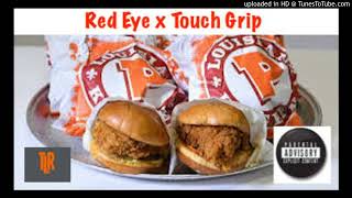 Touch Grip x RedEye Ent- Popeyes (prod by Superstar Ao)
