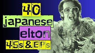 E053 | Unboxing 40 Classic Japanese Elton 45 Singles & EPs