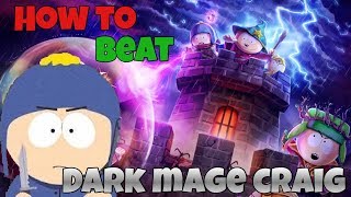 EASILY BEAT DARK MAGE CRAIG AND HIS TOWERS | South Park Phone Destroyer