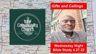 Gifts and Callings   Wednesday Night Bible Study 4.27.22
