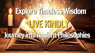 Explore Timeless Wisdom with Live Kindly