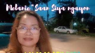 Melanie"Saan Siya Ngayon | Lalabas para Magpahangin | Melanie ila mix vlogs