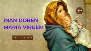 INAN DOBEN MARIA VIRGEM Letra & Video ||San Ildefonso Parish Church Makati Philippines||