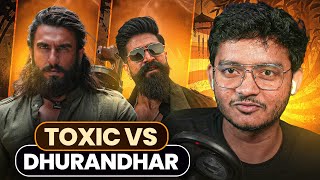 DHURANDHAR VS TOXICN WHO WINS