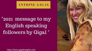 2021 message to  my English speaking followers- Antoine Gigal