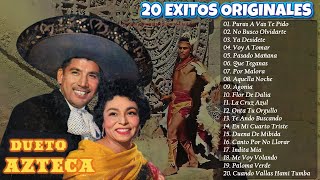 Dueto Azteca 🎙️ Sus Mejores Canciones y Grandes Éxitos de la Música Mexicana 🎼 Rancheras y Mariachi