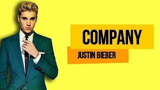 Justin Bieber - Company (Official Music Lyrics)
