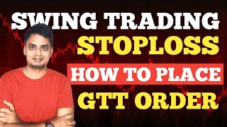 Boost Your Swing Trades with GTT Orders