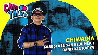 Chiwaqia Musisi Dengan Sejumlah Band dan Karya - Cari Talks