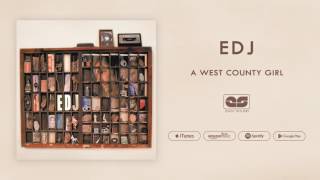 EDJ - A West County Girl