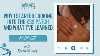 Why I started Looking Into the X39 Patch and What I've Learned [Podcast Episode #237]