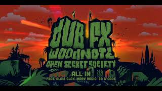 DUB FX & WOODNOTE | 5. ALL IN (feat. Alais Clay, Marv Radio, 33 & Cade)