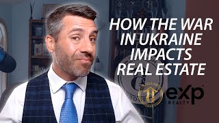 What the War in Ukraine Means for Real Estate
