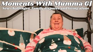 Moments With Mumma G|New challenges, family disputes and living alone👵🏻