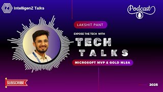 Who Runs Microsoft MVP & MLSA? Lakshit Pant’s Secrets to Tech Leadership & Reskilling