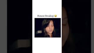 Honest breakup reasons. Funny video