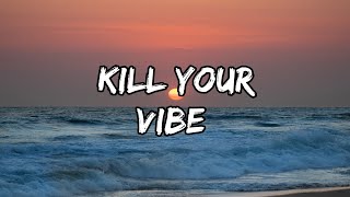 All time low - Kill Your Vibe (Lyrics) #tellmeimalive #alltimelow #music