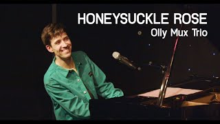 Honeysuckle Rose | Olly Mux Trio