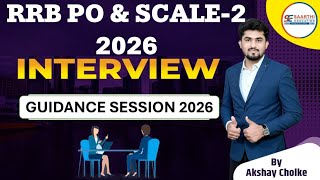 RRB PO & Scale 2 Interview 2025-26 | Mock Interview | Guidance Session By Akshay Cholke 