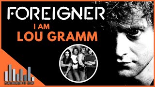 Foreigner, Lou Gramm | I Am Lou Gramm Music Documentary - Joining and Leaving the band, Hit Songs
