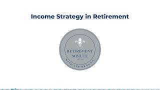 Income Strategy in Retirement
