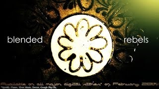 BLENDED - Rebels (album preview)