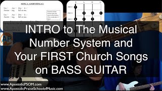 AP 101 Bass Guitar Lesson 2 of 12 - INTRO to The Musical Number System and Your FIRST Church Songs