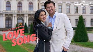 Hallmark Premieres ‘Love On The Danube: Love Song’ – A Sweet Story of Unexpected Love