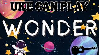 Uke can play | Performance pieces - Wonder