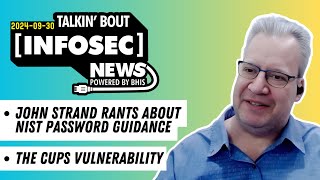 BHIS - Talkin' Bout [infosec] News 2024-09-30 Patched Update #livestream #infosec #infosecnews