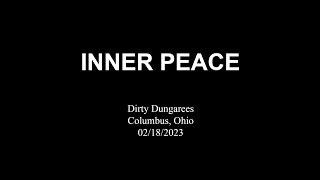 Inner Peace @ Dirty Dungarees Columbus, Ohio 02/18/2023
