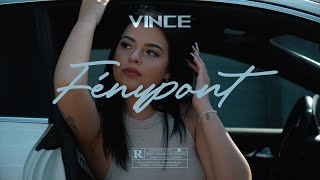 VINCE - FÉNYPONT (Official Music Video)