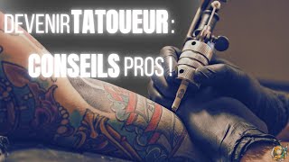 Devenir Tatoueur : Ce Que Vous Devez Savoir !