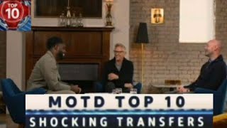 Match Of The Day Top 10, Shocking Transfers, Football, Lineker, Podcast, Shearer, Richards