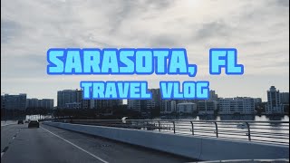 Travel Vlog: Sarasota, FL