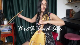 Broth And Ale (live video) - Roxane Genot