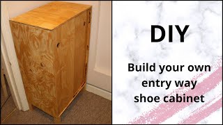 DIY - ENTRY WAY SHOE CABINET