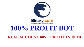 BINARY BOT 100% PROFIT | NEVER LOSS | BINARY.COM