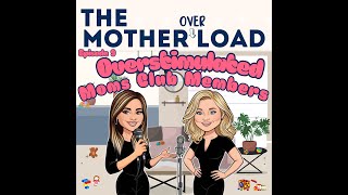 Overstimulated Moms Club Members