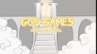 God games / epic the musical animatic WIP