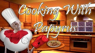 Cooking with Papyrus - Undertale Comic Dub Short