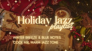 Winter Breeze & Blue Notes — Cool Air, Warm Jazz Tone (10min)