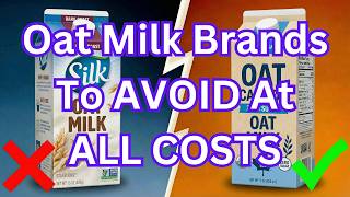 9 Canadian Oat Milk Brands To AVOID (And 2 That Are Safe)