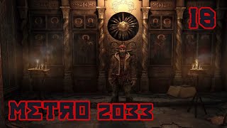 Metro 2033 Redux - Playthrough 2020 - Part 18