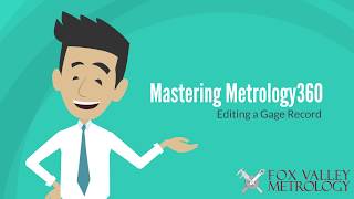 Mastering Metrology360:  Editing a Gage Record